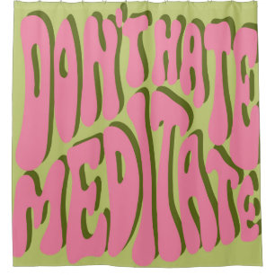 70er Retro: Motivierend Poster "Meditate" Duschvorhang