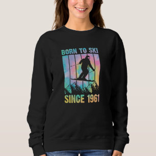 70er Style Mountain Trip Geboren zum Ski seit 1961 Sweatshirt
