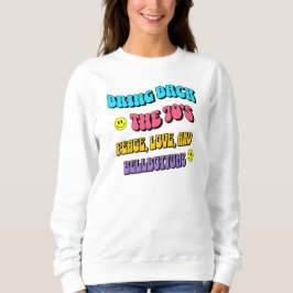 70er zurückbringen sweatshirt