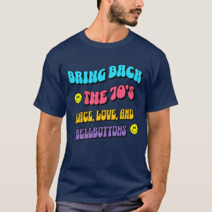 70er zurückbringen T-Shirt
