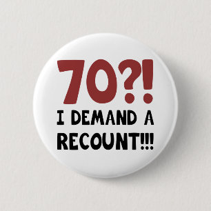 70th Birthday Gag Gift Button
