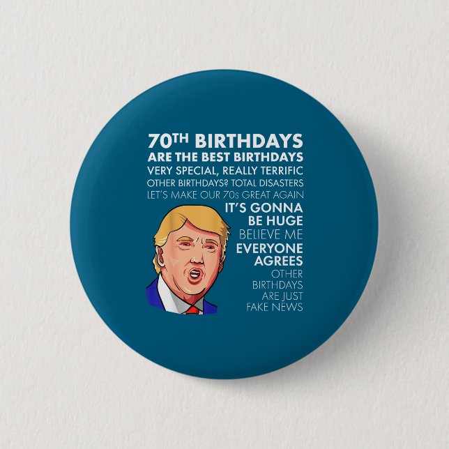 70th Birthday Gift Funny Trump Quote Shirt For Men Button (Vorderseite)