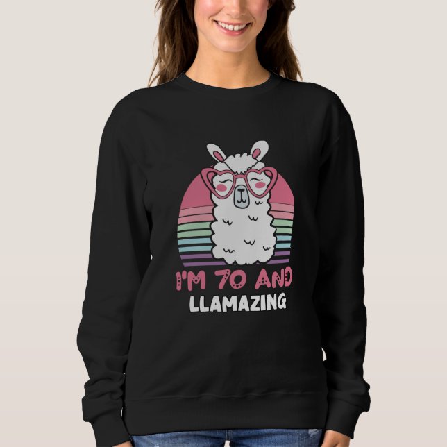 70th Birthday Llamazing Llama 70 Year Old Birthday Sweatshirt (Vorderseite)