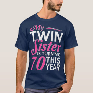 70th Birthday Ohrfeige für Twin Sisters Funny Birt T-Shirt