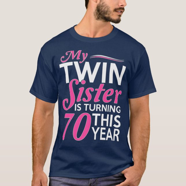 70th Birthday Ohrfeige für Twin Sisters Funny Birt T-Shirt (Vorderseite)