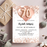 70th birthday rose gold balloons white sparkles einladung<br><div class="desc">For an elegant 70th birthday.  A white background. Decorated with rose gold,  pink faux glitter,  sparkles and balloons.  Personalize and add a name,  and party details. The name is written with a hand lettered style script,  number 70 with balloon style fonts.</div>