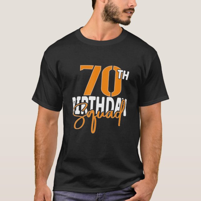 70Th Birthday Squad Family Matching Group T-Shirt (Vorderseite)