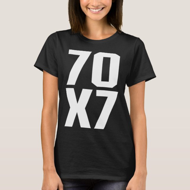 70X7 God s Eternal Forgiveness Christian Matthew 1 T-Shirt (Vorderseite)
