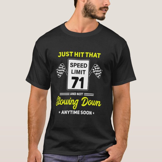 71. Geburtstag Geschwindigkeitsbegrenzung Zeichen  T-Shirt (Vorderseite)