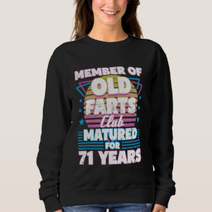 71 Jahre Alte Furzen Club Funny 71. Geburtstag Män Sweatshirt