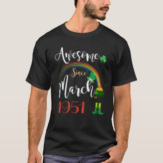 71 Jahre Phantastisch seit März 1951 71. Geburtsta T-Shirt