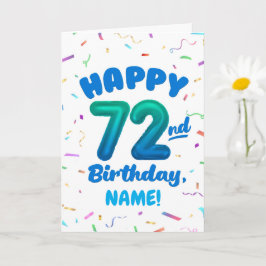 72nd Birthday, Balloon Number, Customizable Name Karte