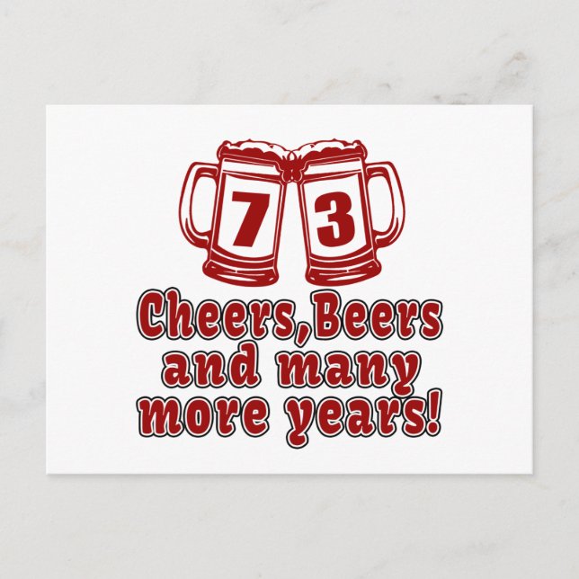 73 Cheers Beer Birthday Postkarte (Vorderseite)