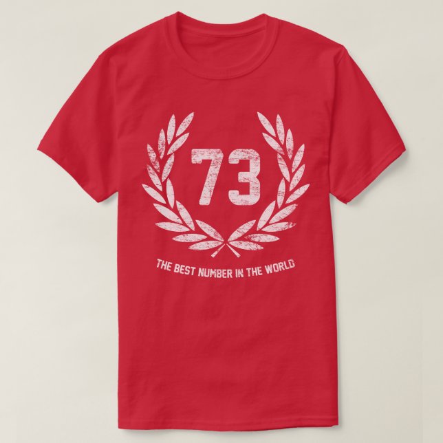 73 die beste Zahl der Welt T-Shirt (Design vorne)