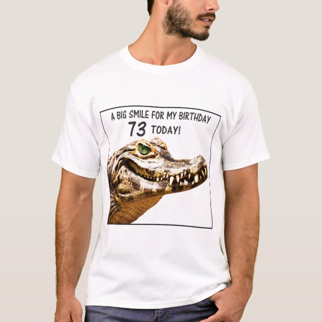 73. Geburtstag Alligator Lächeln T-Shirt (Vorderseite)