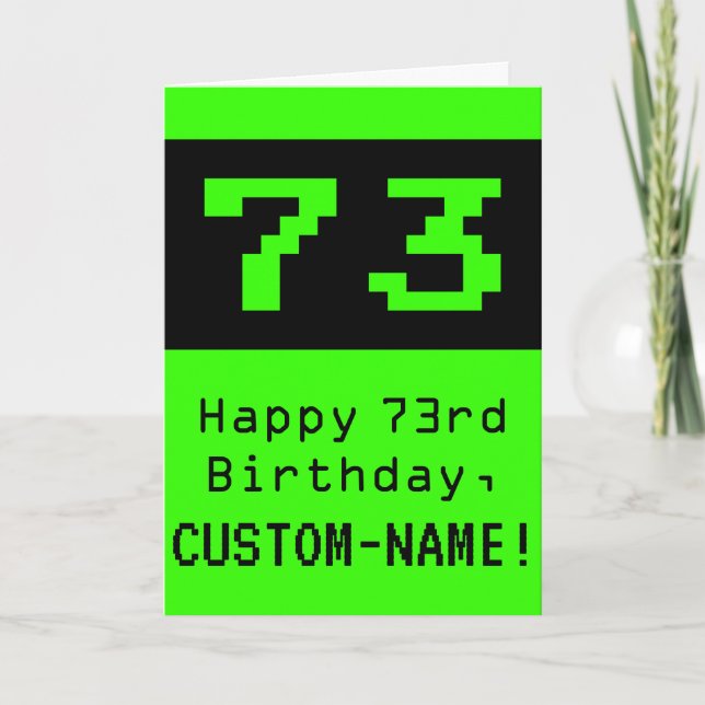 73. Geburtstag: Nerdy / Geeky Style "73" und Name Karte (Vorderseite)