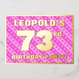 73. Geburtstagsparty — Fun Pink Hearts and Stripes Folieneinladung