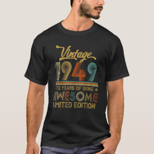 73 Jahre alt Vintag 1949 Limited Edition 73 Rd Bir T-Shirt