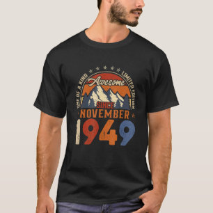 73 Jahre Phantastisch seit November 1949 73. Gebur T-Shirt
