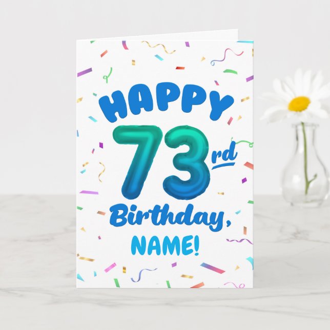 73rd Birthday, Balloon Number, Customizable Name Karte (Kleine Pflanze)