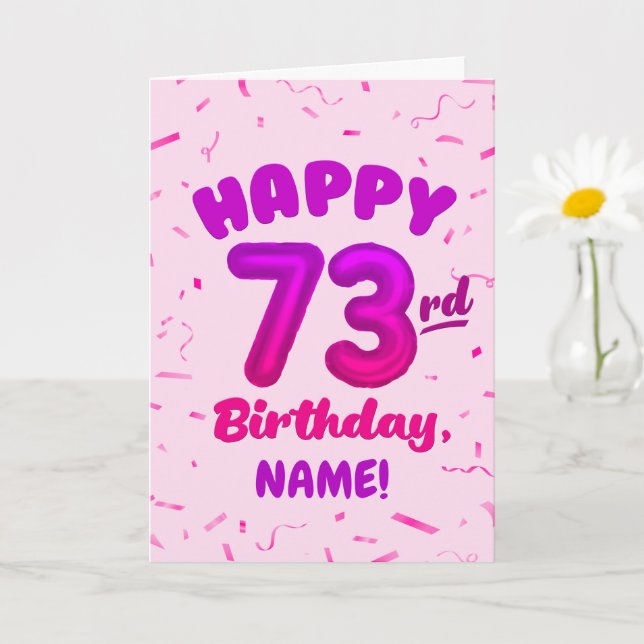 73rd Birthday, Balloon Number, Customizable Name Karte (Kleine Pflanze)