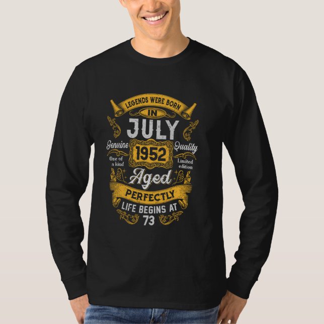 73rd Birthday Real Legends July 1952 73 Years Old  T-Shirt (Vorderseite)