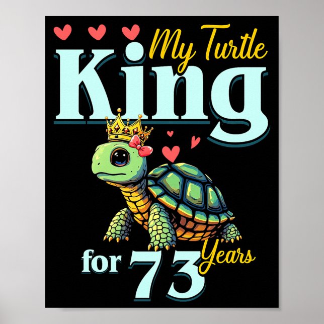 73rd Wedding Anniversary Couples My Turtle King Fo Poster (Vorne)