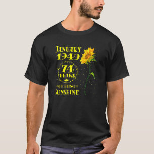 74. Geburtstag 74 Jahre Alte Sonnenblume Geboren J T-Shirt