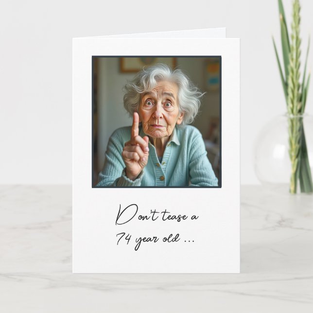 74. Geburtstag Alte Dame Spaß Karte (Vorderseite)