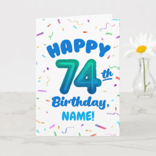 74. Geburtstag, Ballonzahlen, anpassbarer Name Karte