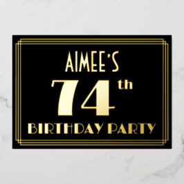 74. Geburtstagsparty: Art Deco Look "74", w/ Name Folieneinladung