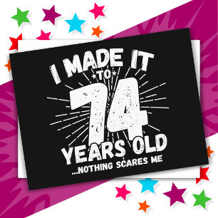 74 Jahre alt Sarcastic Meme Funny 74. Geburtstag Postkarte