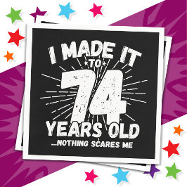 74 Jahre alt Sarcastic Meme Funny 74. Geburtstag Serviette