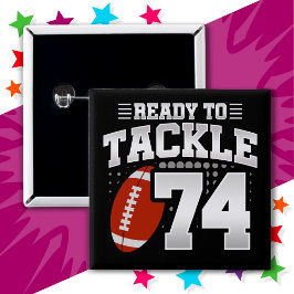 74 Jahre altes Tackle Football Party 74. Geburtsta Button