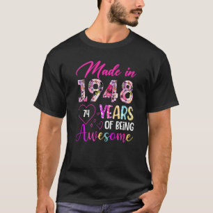 74 Jahre Phantastisch im Jahr 1948 Geburtstag VI T-Shirt