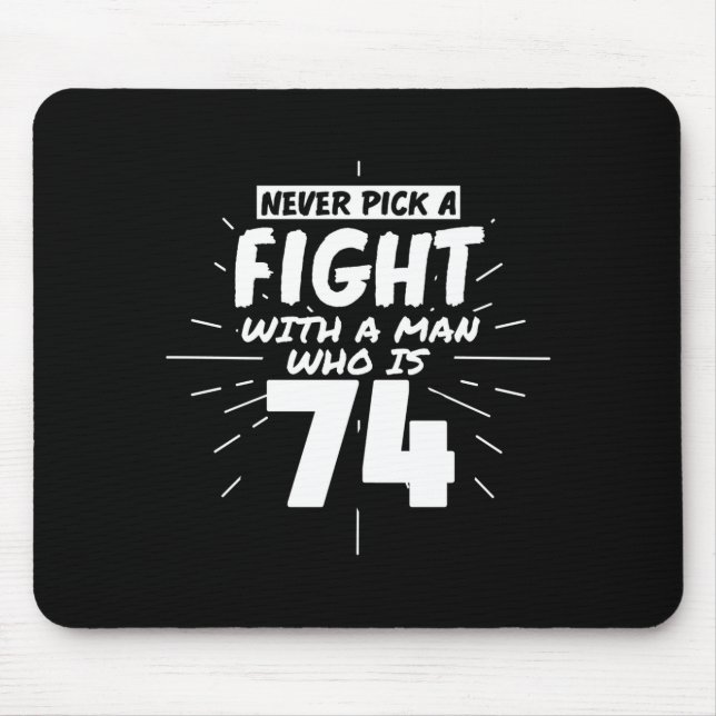 74 Years Old Men 74 Birthday Present Funny Gift  Mousepad (Vorne)