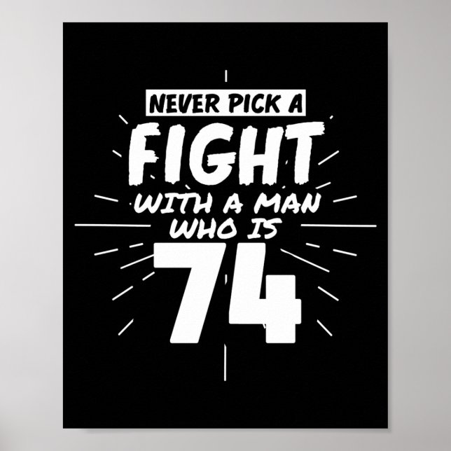 74 Years Old Men 74 Birthday Present Funny Gift  Poster (Vorne)