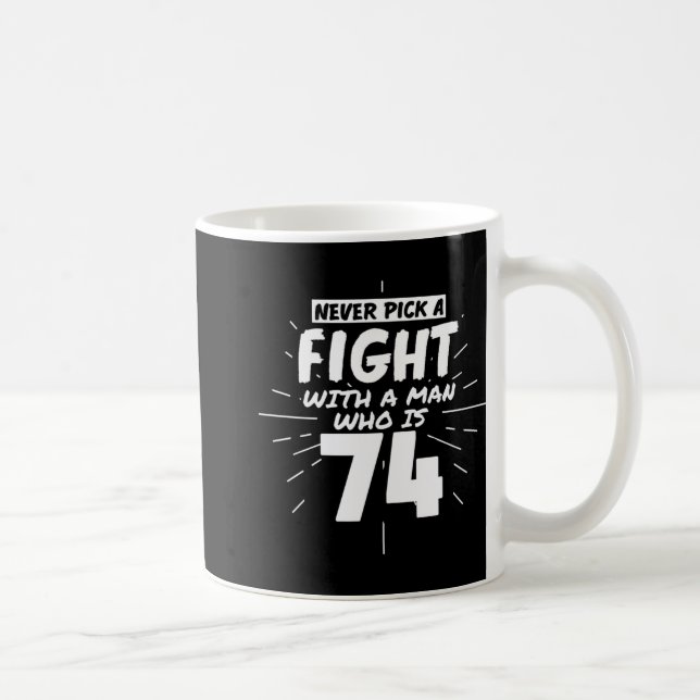 74 Years Old Men 74 Birthday Present Funny Gift T  Kaffeetasse (Rechts)