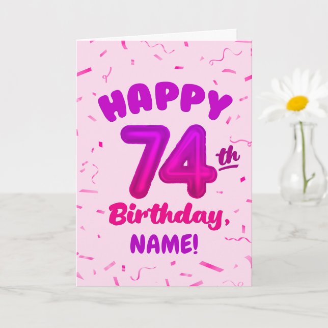 74th Birthday, Balloon Number, Customizable Name Karte (Kleine Pflanze)