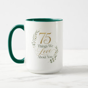 75 Dinge, die wir an Mama lieben Tasse