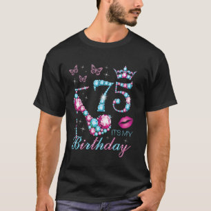 75 Es ist mein Geburtstag, 75 Jahre alt, es ist me T-Shirt