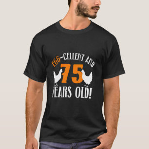 75. Geburtstag 75 Jahre alte Hühnerfarm Huhn  T-Shirt