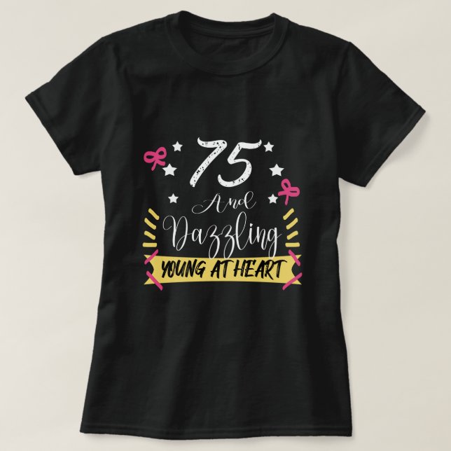 75 Geburtstag atemberaubend  T-Shirt (Design vorne)