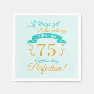 75. Geburtstag besser mit Alter Serviette