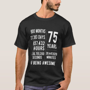 75. Geburtstag Männer Frauen Funny 75 Jahre alt T-Shirt
