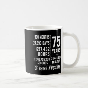 75. Geburtstag Männer Frauen Lustig 75 Jahre Alt Kaffeetasse