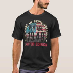 75. Geburtstag Männer Geboren 1949, 75 Jahre alt T-Shirt
