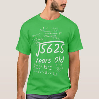75. Geburtstag Mathematik 5625 Jahre alter Platz W T-Shirt