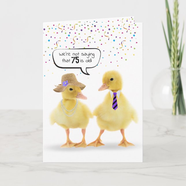 75. Geburtstag Spaß mit Ducklings Karte (Vorderseite)