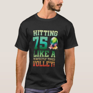 75. Geburtstag Tennis 75 Jahre Altes Tennisspiel B T-Shirt
